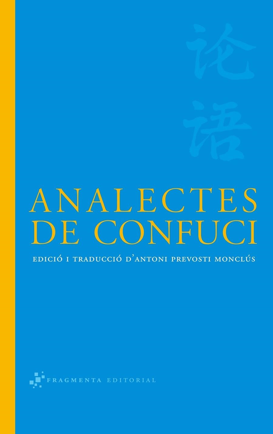 ANALECTES DE CONFUCI | 9788493569587 | PREVOSTI, ANTONI (ED.)