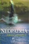 MANUSCRITO DE NEOPATRIA, EL | 9788496929715 | CANTAVELLA, JORDI