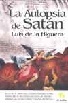 AUTOPSIA DE SATAN, LA | 9788496929180 | HIGUERA, LUIS DE LA