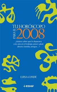 TU HOROSCOPO PARA EL AÑO 2008 | 9788441419858 | CONDE, LUISA M.