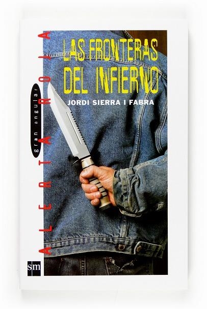 FRONTERAS DEL INFIERNO, LAS | 9788467520651 | SIERRA I FABRA, JORDI