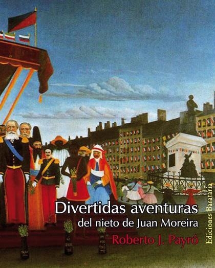 DIVERTIDAS AVENTURAS DEL NIETO DE JUAN MOREIRA | 9788495764652 | PAYRO, ROBERTO J