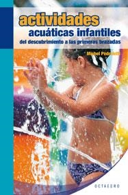 ACTIVIDADES ACUATICAS INFANTILES | 9788480639194 | PEDROLETTI, MICHEL