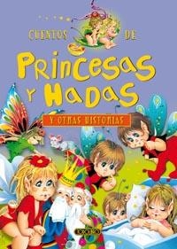 CUENTOS DE PRINCESAS Y HADAS Y OTRAS HISTORIAS | 9788498065565 | TODOLIBRO, EQUIPO