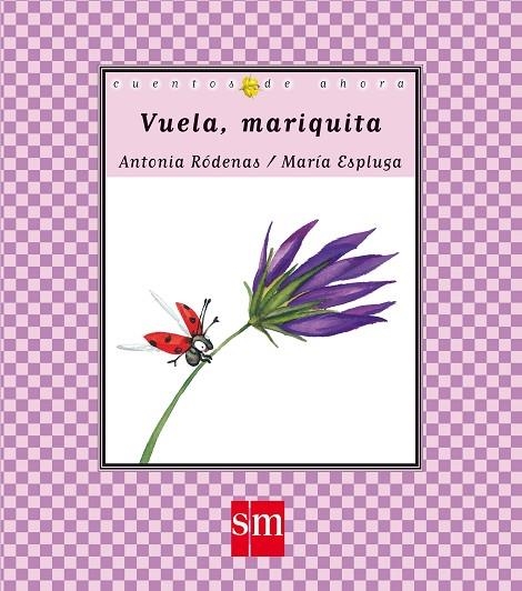 VUELA,MARIQUITA | 9788467521047 | RODENAS, ANTONIA / ESPLUGA, MARIA