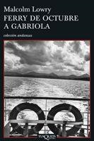 FERRY DE OCTUBRE A GABRIOLA | 9788483830338 | LOWRY, MALCOLM