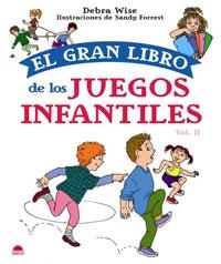 GRAN LIBROS JUEGOS INFANTILES, EL  VOL.II | 9788497543019 | WISE, DEBRA