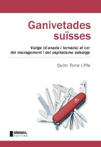 GANIVETADES SUISSES | 9788495987549 | TORRA I PLA QUIM