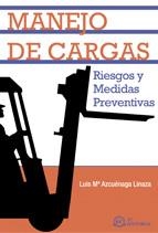 MANEJO DE CARGAS.RIESGOS Y MEDIDAS PREVENTIVAS | 9788496743205 | AZCUENAGA LINAZA,LUIS M