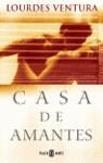 CASA DE AMANTES | 9788401328312 | VENTURA, LOURDES