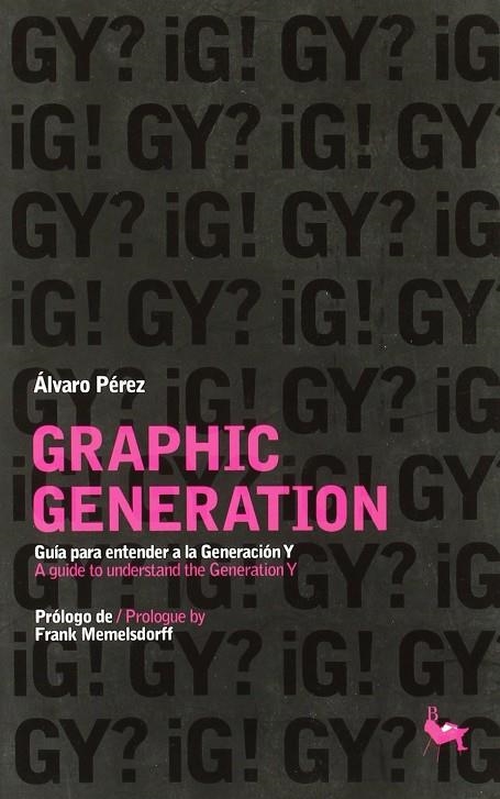 GRAPHIC GENERATION | 9788493531294 | PEREZ, ALVARO