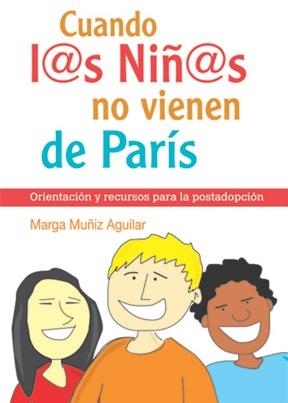 CUANDO L@S NIÑ@S NO VIENEN DE PARIS | 9788493564155 | MUÑIZ AGUILAR, MARGARITA