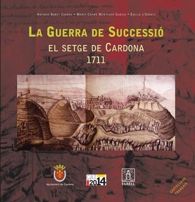 GUERRA DE SUCCESSIO, LA | 9788495695819 | BONET,CORREA - MONTANER,GARCIA - D'ORGEIX,EMILIE