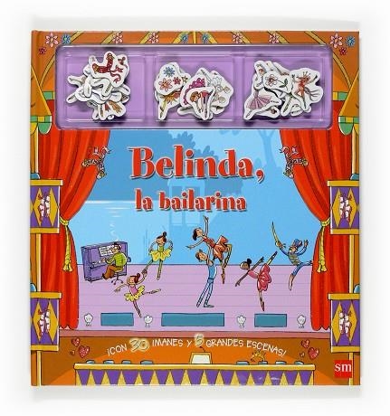 BELINDA LA BAILARINA (LIBRO MAGNETICO) | 9788467519952 | VARIOS AUTORES,