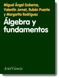 ALGEBRA Y FUNDAMENTOS | 9788434480261 | GOBERNA, MIGUEL ANGEL