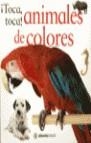 TOCA TOCA ANIMALES DE COLOR | 9788483144992 | KINDERSLEY ,DORLING