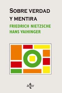 SOBRE VERDAD Y MENTIRA | 9788430946105 | NIETZSCHE, FRIEDRICH/VAIHINGER, HANS