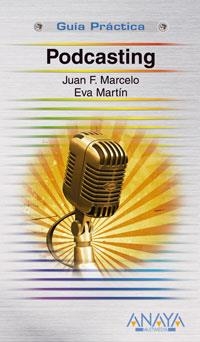 PODCASTING | 9788441522862 | MARCELO RODAO, JUAN FRANCISCO/MARTÍN IBÁÑEZ, EVA R