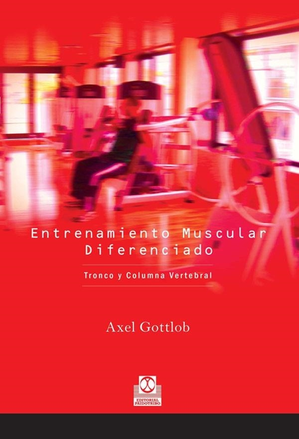 ENTRENAMIENTO MUSCULAR DIFERENCIADO | 9788480199193 | GOTTOB, AXEL