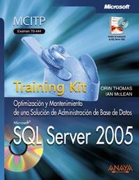 SQL SERVER 2005. TRAINING KIT. EXAMEN 70-444 | 9788441523272 | THOMAS, ORIN/MCLEAN, IAN