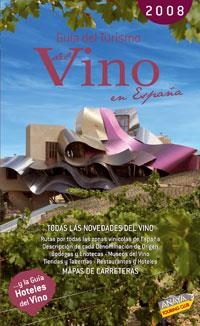 GUIA DEL TURISMO DEL VINO EN ESPAÑA - 2008 | 9788497765169 | -