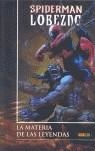 SPIDERMAN LOBEZNO: LA MATERIA DE LAS LEYENDAS | 9788496871885 | MATTHEWS, BRETT / MAVLIAN, VATCHE / MOUNTS, PAUL