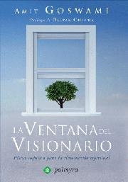 VENTANA DEL VISIONARIO, LA | 9788496665262 | GOSWAMI, AMIT