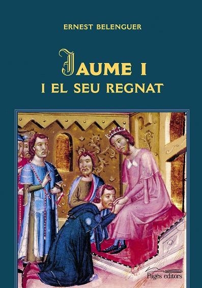 JAUME I , I EL SEU REGNAT | 9788497796002 | BELENGUER, ERNEST