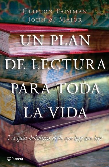 PLAN DE LECTURA PARA TODA LA VIDA, UN | 9788408076995 | FADIMAN, CLIFTON - MAJOR, JOHN S.