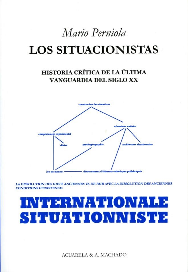 SITUACIONISTAS HISTORIA CRITICA DELA ULTIMA VANGUARDIA | 9788477741947 | PERNIOLA, MARIO