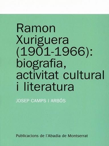 RAMON XURIGUERA 1901-1966 | 9788484159728 | CAMPS, JOSEP