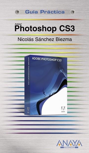 PHOTOSHOP CS3 | 9788441523227 | SÁNCHEZ-BIEZMA, NICOLÁS