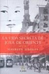 VIDA SECRETA DE JOYA DE ORIENTE, LA | 9788496929753 | LINDLEY, MAUREEN