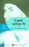 CAMI SENSE FI | 9788424605438 | MARIN ESTRADA, PABLO ANTON