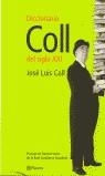 DICCIONARIO COLL DEL SIGLO XXI | 9788408035404 | COLL, JOSE LUIS