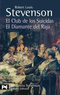 CLUB DE LOS SUICIDAS, EL / EL DIAMANTE DEL RAJA | 9788420662251 | STEVENSON,ROBERT LOUIS