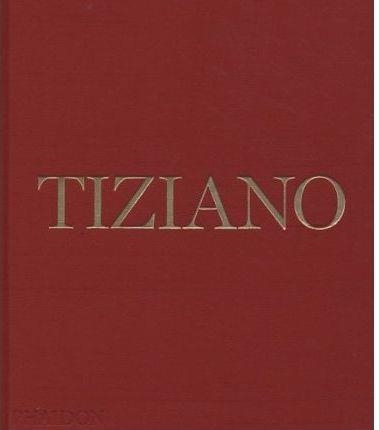 TIZIANO | 9780714898827 | HUMFREY , PETER