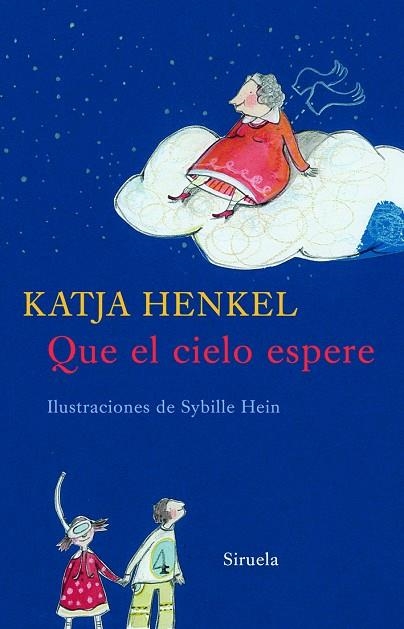 QUE EL CIELO ESPERE | 9788498411638 | HENKEL, KATJA