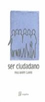 SER CIUTADANO | 9788492311217 | BARRY CLARKE, PAUL