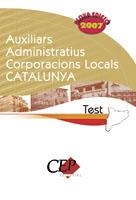 AUXILIARS ADMINISTRATIUS CORPORACIONS LOCALS CATALUNYA.TEST | 9788483680681 | VV.AA