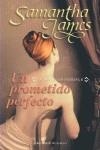 PROMETIDO PERFECTO, UN | 9788496575691 | JAMES, SAMANTHA