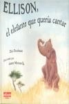 ELLISON,EL ELEFANTE QUE QUERIA CANTAR | 9788496708204 | DRACHMAN,ERIC