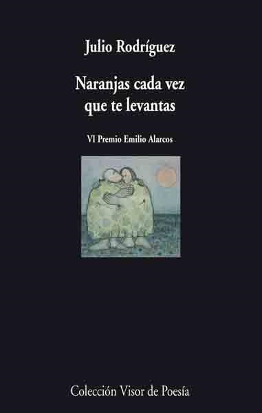 NARANJAS CADA VEZ QUE TE LEVANTAS | 9788475226873 | RODRIGUEZ, JULIO