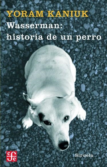 WASSERMAN HISTORIA DE UN PERRO | 9788498411751 | KANIUK, YORAM