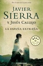 ESPAÑA EXTRAÑA, LA | 9788483465646 | SIERRA, JAVIER/ CALLEJO, JESUS