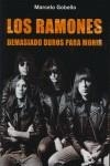 RAMONES, LOS (DEMASIADO DUROS PARA MORIR) | 9788493546540 | GOBELLO, MARCELO