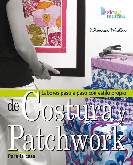 COSTURA Y PATCHWORK PARA LA CASA | 9788496777798 | MULLER, SHARON