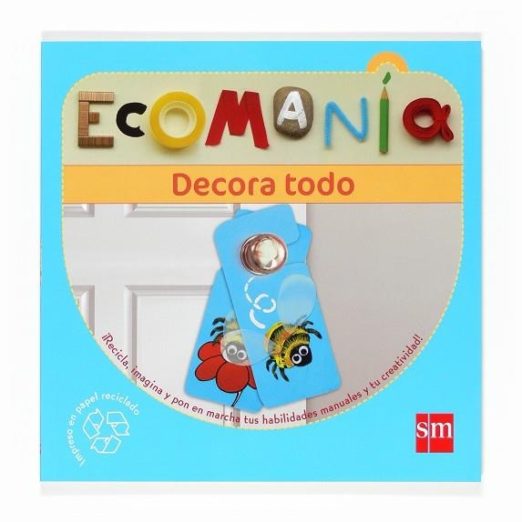 ECOMANÍA DECORA TODO | 9788467519716 | CRAIG, REBECCA