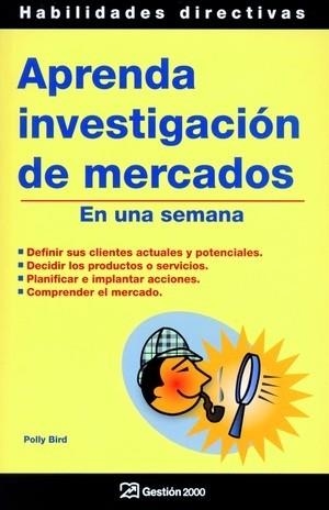 APRENDA INVESTIGACION DE MERCADOS | 9788496612044 | BIRD, POLLY