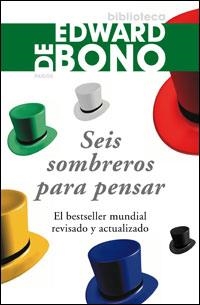 SEIS SOMBREROS PARA PENSAR | 9788449320811 | BONO, EDWARD DE